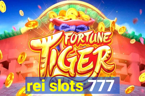 rei slots 777